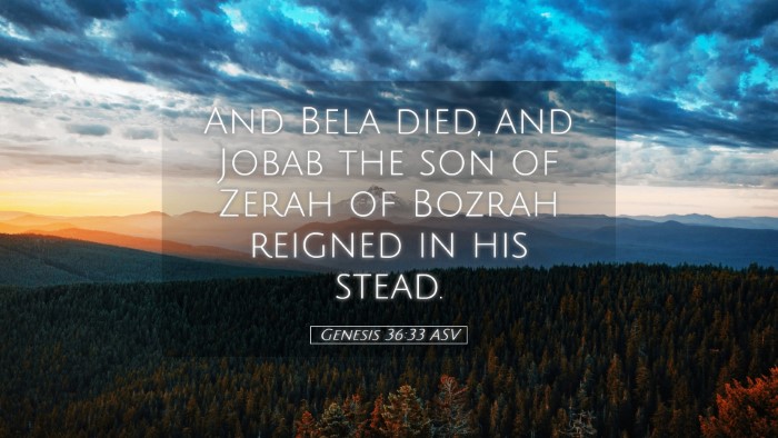 Picture 05 - Genesis 36:33 ASV Desktop Wallpaper - And Bela died, and Jobab the son of Zerah of - Desktop Bible Verse Wallpaper