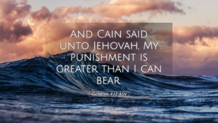 Picture 05 - Genesis 4:13 ASV Desktop Wallpaper - And Cain said unto Jehovah, My punishment is - Desktop Bible Verse Wallpaper