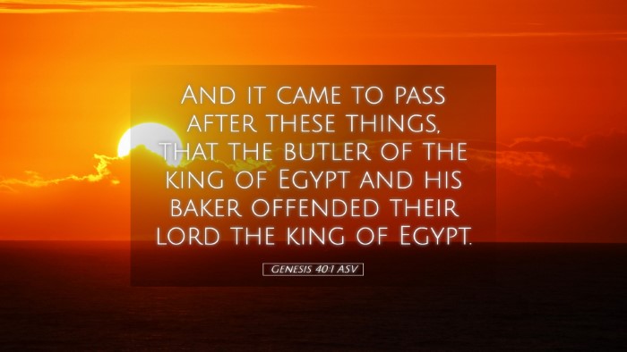 Picture 05 - Genesis 40:1 ASV Desktop Wallpaper - And it came to pass after these things, that the - Desktop Bible Verse Wallpaper