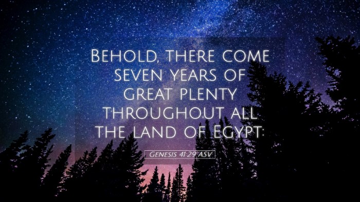 Picture 05 - Genesis 41:29 ASV Desktop Wallpaper - Behold, there come seven years of great plenty - Desktop Bible Verse Wallpaper