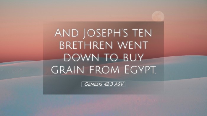 Picture 05 - Genesis 42:3 ASV Desktop Wallpaper - And Joseph's ten brethren went down to buy grain - Desktop Bible Verse Wallpaper