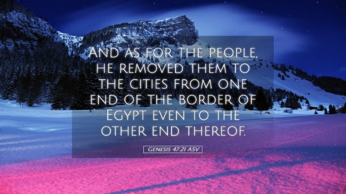Picture 05 - Genesis 47:21 ASV Desktop Wallpaper - And as for the people, he removed them to the - Desktop Bible Verse Wallpaper