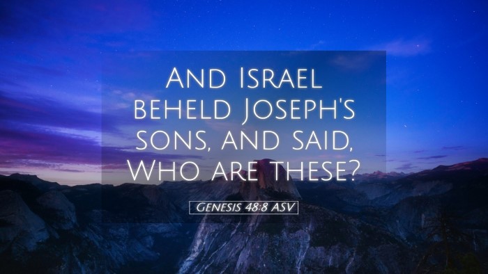 Picture 05 - Genesis 48:8 ASV Desktop Wallpaper - And Israel beheld Joseph's sons, and said, Who - Desktop Bible Verse Wallpaper