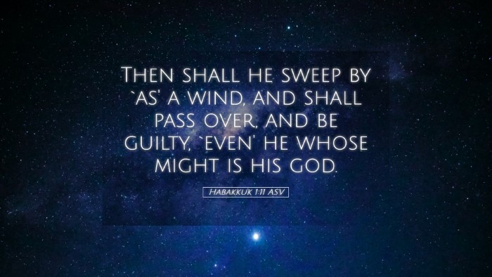 Picture 05 - Habakkuk 1:11 ASV Desktop Wallpaper - Then shall he sweep by `as' a wind, and shall - Desktop Bible Verse Wallpaper