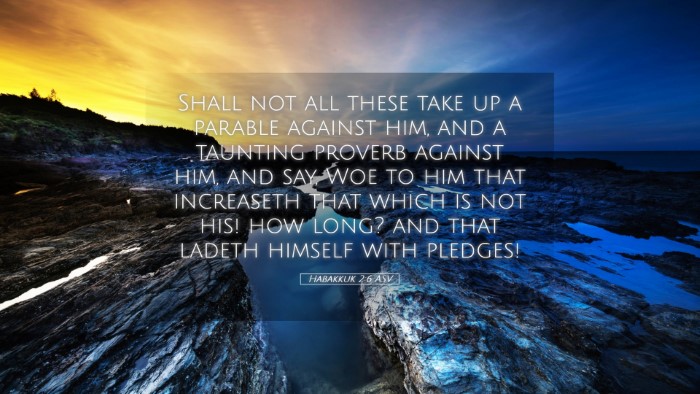 Picture 05 - Habakkuk 2:6 ASV Desktop Wallpaper - Shall not all these take up a parable against - Desktop Bible Verse Wallpaper
