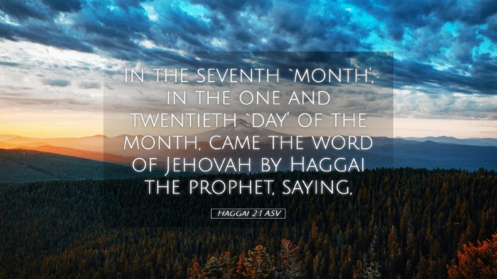 Picture 05 - Haggai 2:1 ASV Desktop Wallpaper - In the seventh `month', in the one and twentieth - Desktop Bible Verse Wallpaper