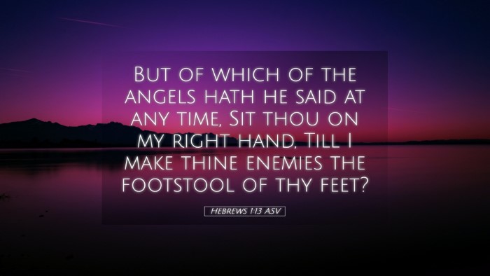 Picture 05 - Hebrews 1:13 ASV Desktop Wallpaper - But of which of the angels hath he said at any - Desktop Bible Verse Wallpaper