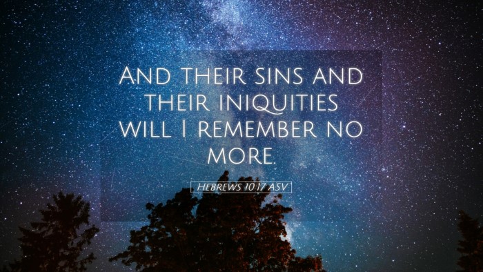 Picture 05 - Hebrews 10:17 ASV Desktop Wallpaper - And their sins and their iniquities will I - Desktop Bible Verse Wallpaper
