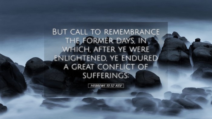 Picture 05 - Hebrews 10:32 ASV Desktop Wallpaper - But call to remembrance the former days, in - Desktop Bible Verse Wallpaper