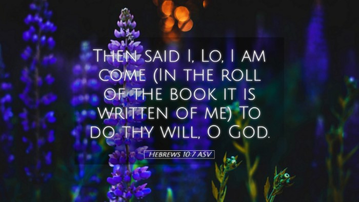 Picture 05 - Hebrews 10:7 ASV Desktop Wallpaper - Then said I, Lo, I am come (In the roll of the - Desktop Bible Verse Wallpaper
