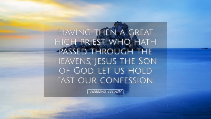 Picture 05 - Hebrews 4:14 ASV Desktop Wallpaper - Having then a great high priest, who hath passed - Desktop Bible Verse Wallpaper