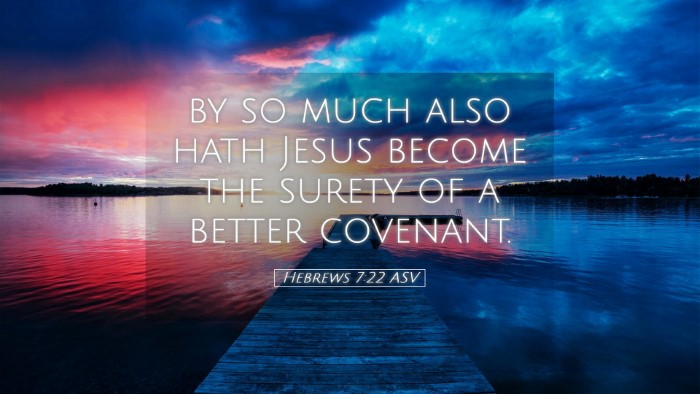 Picture 05 - Hebrews 7:22 ASV Desktop Wallpaper - by so much also hath Jesus become the surety of a - Desktop Bible Verse Wallpaper