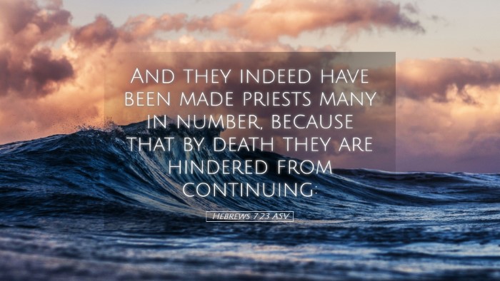Picture 05 - Hebrews 7:23 ASV Desktop Wallpaper - And they indeed have been made priests many in - Desktop Bible Verse Wallpaper