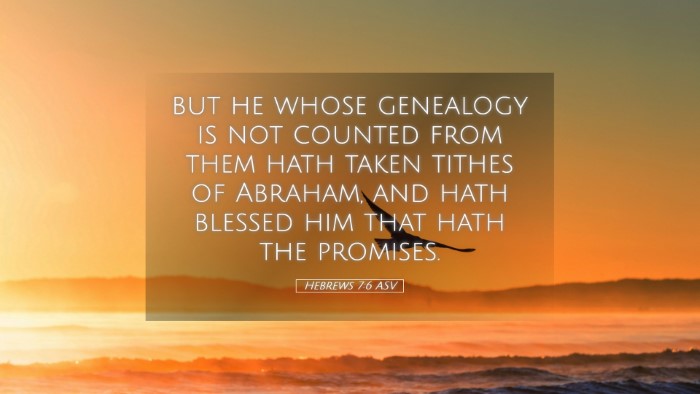 Picture 05 - Hebrews 7:6 ASV Desktop Wallpaper - but he whose genealogy is not counted from them - Desktop Bible Verse Wallpaper