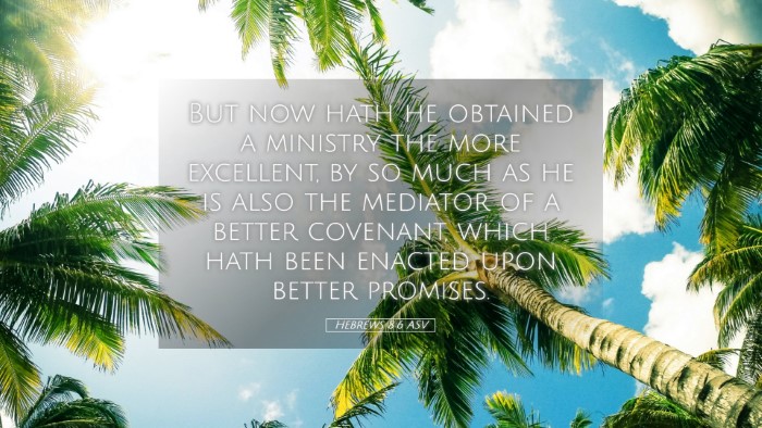 Picture 05 - Hebrews 8:6 ASV Desktop Wallpaper - But now hath he obtained a ministry the more - Desktop Bible Verse Wallpaper