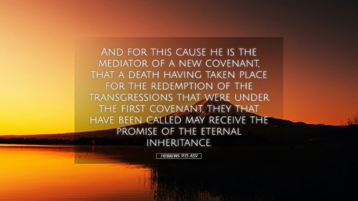 Picture 05 - Hebrews 9:15 ASV Desktop Wallpaper - And for this cause he is the mediator of a new - Desktop Bible Verse Wallpaper