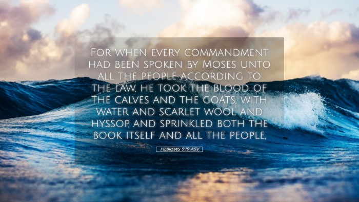 Picture 05 - Hebrews 9:19 ASV Desktop Wallpaper - For when every commandment had been spoken by - Desktop Bible Verse Wallpaper