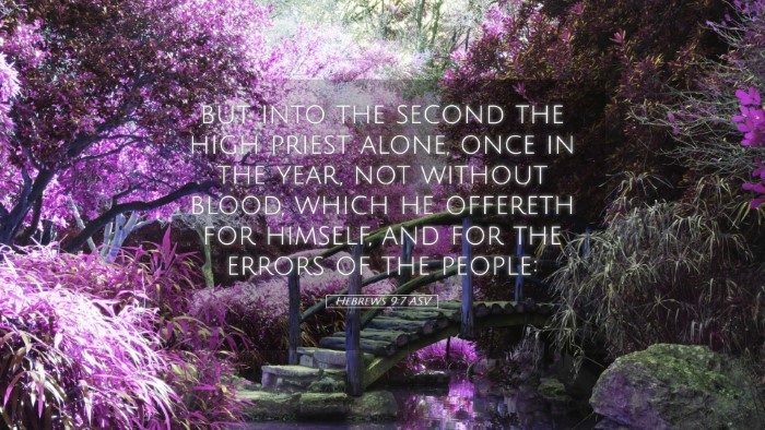 Picture 05 - Hebrews 9:7 ASV Desktop Wallpaper - but into the second the high priest alone, once - Desktop Bible Verse Wallpaper