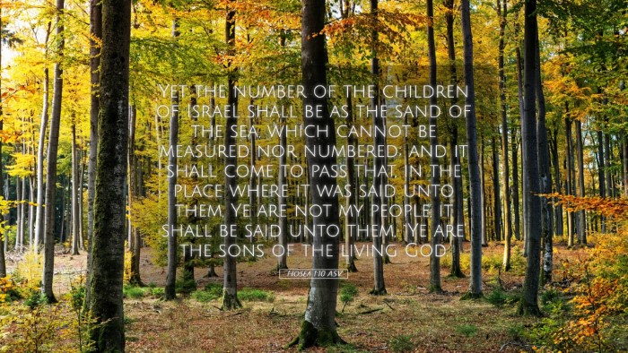 Picture 05 - Hosea 1:10 ASV Desktop Wallpaper - Yet the number of the children of Israel shall be - Desktop Bible Verse Wallpaper