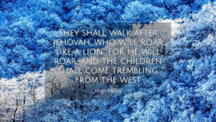 Picture 05 - Hosea 11:10 ASV Desktop Wallpaper - They shall walk after Jehovah, who will roar like - Desktop Bible Verse Wallpaper