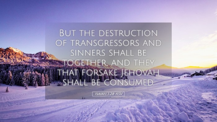 Picture 05 - Isaiah 1:28 ASV Desktop Wallpaper - But the destruction of transgressors and sinners - Desktop Bible Verse Wallpaper