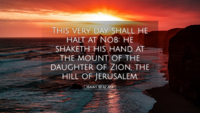 Picture 05 - Isaiah 10:32 ASV Desktop Wallpaper - This very day shall he halt at Nob: he shaketh - Desktop Bible Verse Wallpaper