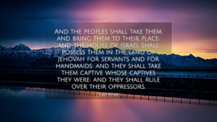 Picture 05 - Isaiah 14:2 ASV Desktop Wallpaper - And the peoples shall take them, and bring them - Desktop Bible Verse Wallpaper