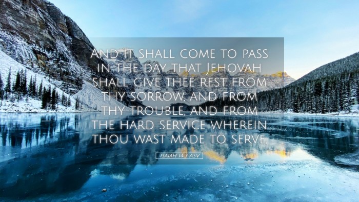 Picture 05 - Isaiah 14:3 ASV Desktop Wallpaper - And it shall come to pass in the day that Jehovah - Desktop Bible Verse Wallpaper
