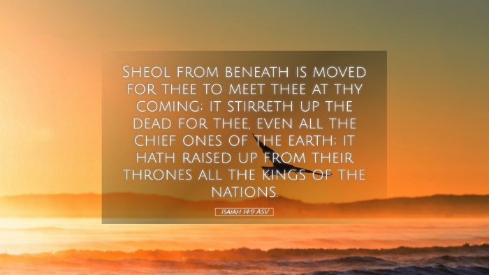 Picture 05 - Isaiah 14:9 ASV Desktop Wallpaper - Sheol from beneath is moved for thee to meet thee - Desktop Bible Verse Wallpaper