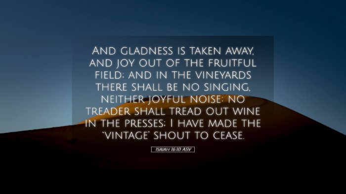Picture 05 - Isaiah 16:10 ASV Desktop Wallpaper - And gladness is taken away, and joy out of the - Desktop Bible Verse Wallpaper