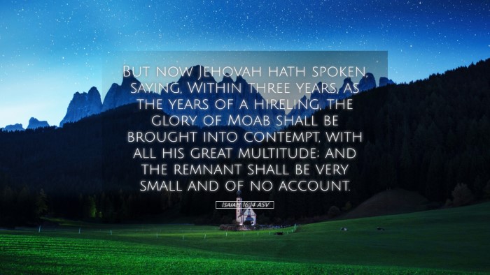 Picture 05 - Isaiah 16:14 ASV Desktop Wallpaper - But now Jehovah hath spoken, saying, Within three - Desktop Bible Verse Wallpaper