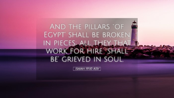 Picture 05 - Isaiah 19:10 ASV Desktop Wallpaper - And the pillars `of Egypt' shall be broken in - Desktop Bible Verse Wallpaper