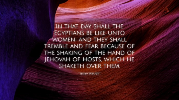 Picture 05 - Isaiah 19:16 ASV Desktop Wallpaper - In that day shall the Egyptians be like unto - Desktop Bible Verse Wallpaper