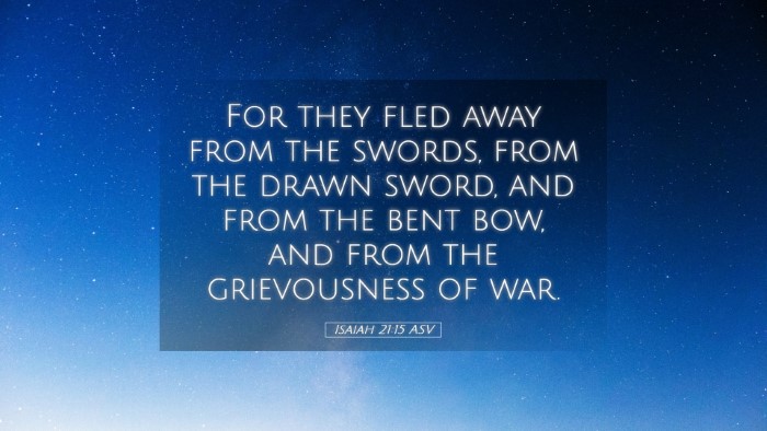 Picture 05 - Isaiah 21:15 ASV Desktop Wallpaper - For they fled away from the swords, from the - Desktop Bible Verse Wallpaper
