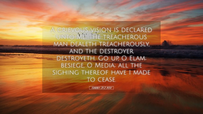 Picture 05 - Isaiah 21:2 ASV Desktop Wallpaper - A grievous vision is declared unto me; the - Desktop Bible Verse Wallpaper