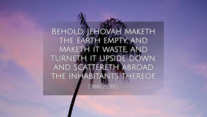 Picture 05 - Isaiah 24:1 ASV Desktop Wallpaper - Behold, Jehovah maketh the earth empty, and - Desktop Bible Verse Wallpaper