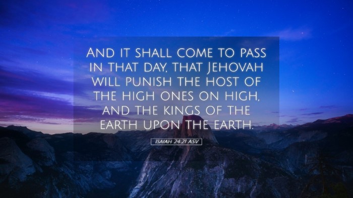 Picture 05 - Isaiah 24:21 ASV Desktop Wallpaper - And it shall come to pass in that day, that - Desktop Bible Verse Wallpaper