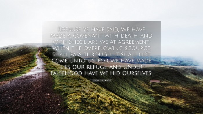 Picture 05 - Isaiah 28:15 ASV Desktop Wallpaper - Because ye have said, We have made a covenant - Desktop Bible Verse Wallpaper