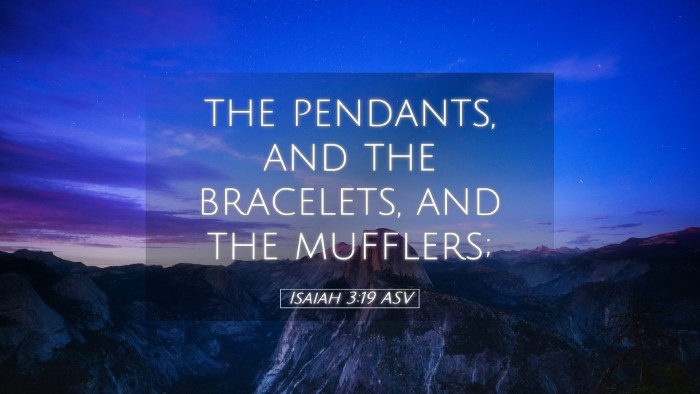 Picture 05 - Isaiah 3:19 ASV Desktop Wallpaper - the pendants, and the bracelets, and the - Desktop Bible Verse Wallpaper