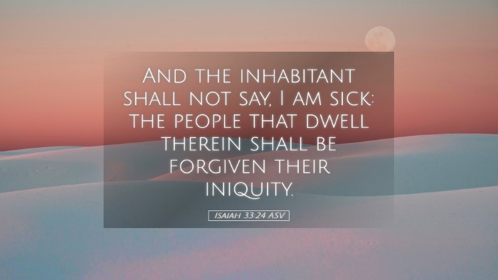 Picture 05 - Isaiah 33:24 ASV Desktop Wallpaper - And the inhabitant shall not say, I am sick: the - Desktop Bible Verse Wallpaper