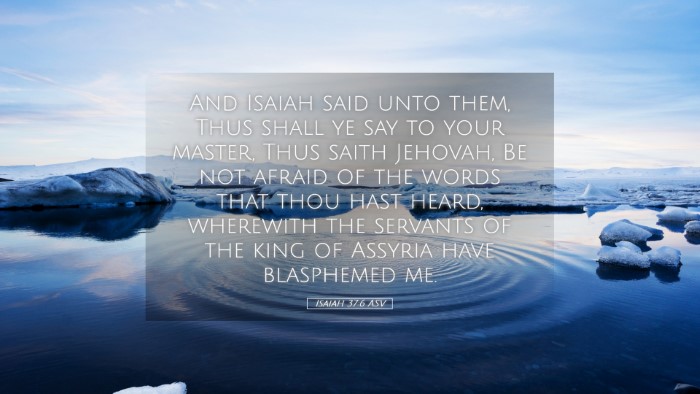 Picture 05 - Isaiah 37:6 ASV Desktop Wallpaper - And Isaiah said unto them, Thus shall ye say to - Desktop Bible Verse Wallpaper