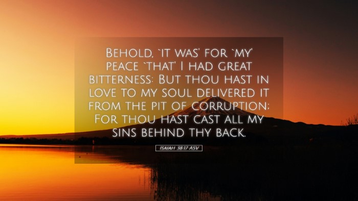 Picture 05 - Isaiah 38:17 ASV Desktop Wallpaper - Behold, `it was' for `my' peace `that' I had - Desktop Bible Verse Wallpaper