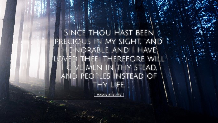 Picture 05 - Isaiah 43:4 ASV Desktop Wallpaper - Since thou hast been precious in my sight, `and' - Desktop Bible Verse Wallpaper