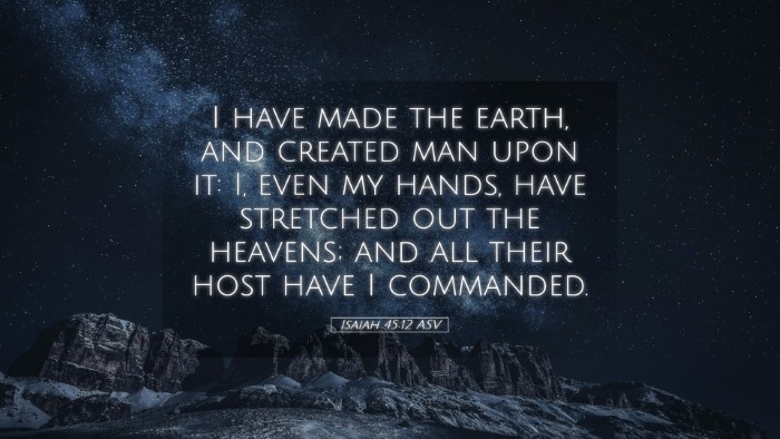 Picture 05 - Isaiah 45:12 ASV Desktop Wallpaper - I have made the earth, and created man upon it: - Desktop Bible Verse Wallpaper