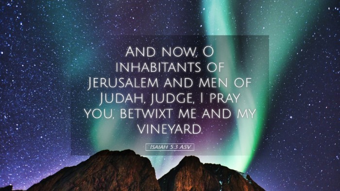 Picture 05 - Isaiah 5:3 ASV Desktop Wallpaper - And now, O inhabitants of Jerusalem and men of - Desktop Bible Verse Wallpaper