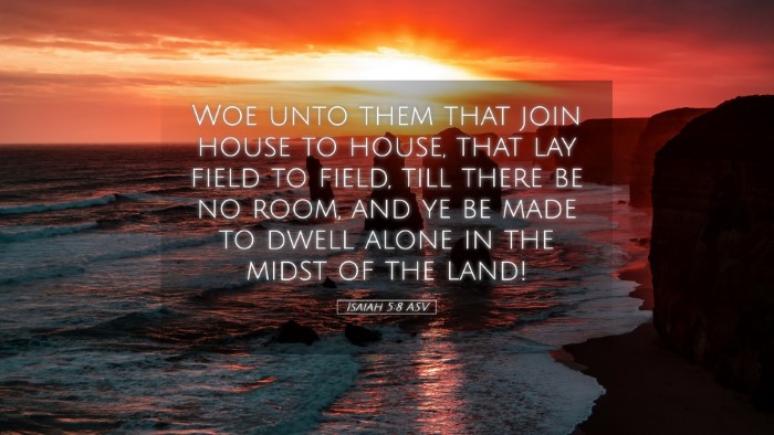 Picture 05 - Isaiah 5:8 ASV Desktop Wallpaper - Woe unto them that join house to house, that lay - Desktop Bible Verse Wallpaper