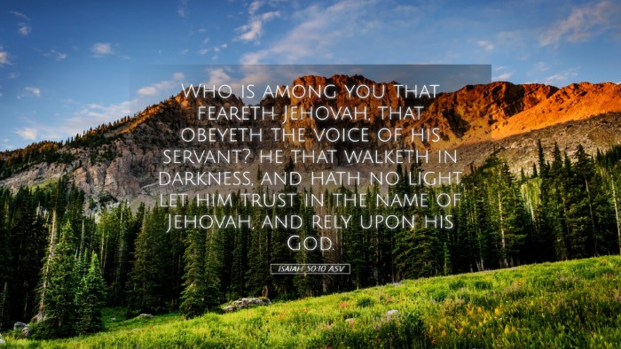 Picture 05 - Isaiah 50:10 ASV Desktop Wallpaper - Who is among you that feareth Jehovah, that - Desktop Bible Verse Wallpaper