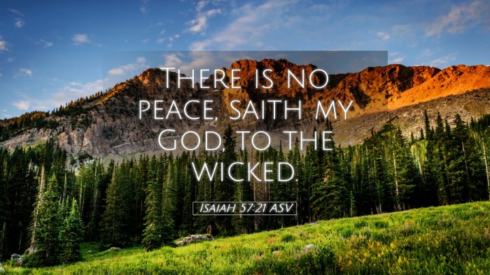 Picture 05 - Isaiah 57:21 ASV Desktop Wallpaper - There is no peace, saith my God, to the - Desktop Bible Verse Wallpaper