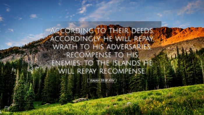 Picture 05 - Isaiah 59:18 ASV Desktop Wallpaper - According to their deeds, accordingly he will - Desktop Bible Verse Wallpaper