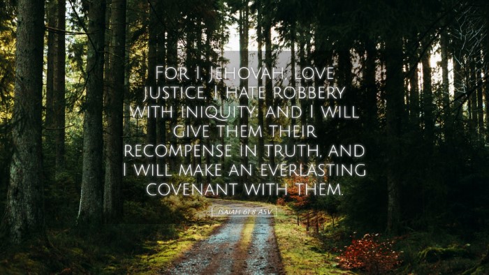 Picture 05 - Isaiah 61:8 ASV Desktop Wallpaper - For I, Jehovah, love justice, I hate robbery with - Desktop Bible Verse Wallpaper